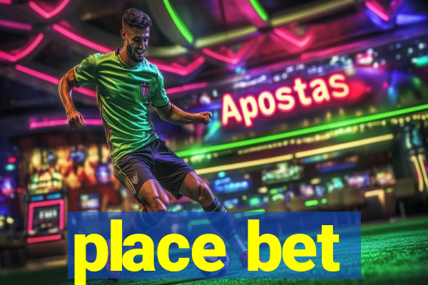 place bet